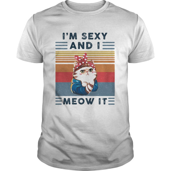 Tops - Cat Im Sexy And I Meow It Retro Shirt